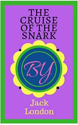 Télécharger The Cruise of the Snark (English Edition) PDF