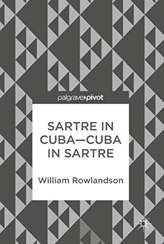 Sartre in Cuba–Cuba in Sartre