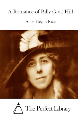A Romance of Billy Goat Hill (Perfect Library)