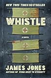 Whistle (The World War II Trilogy Book 3)