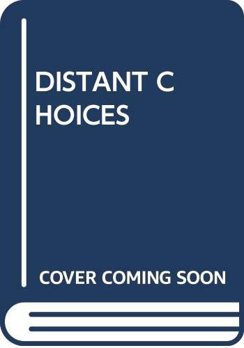 Distant Choices 0449213463 Book Cover