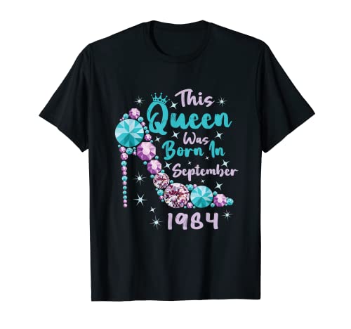 Vintage 38 cumpleaños Esta reina nació en septiembre de 1984 Camiseta