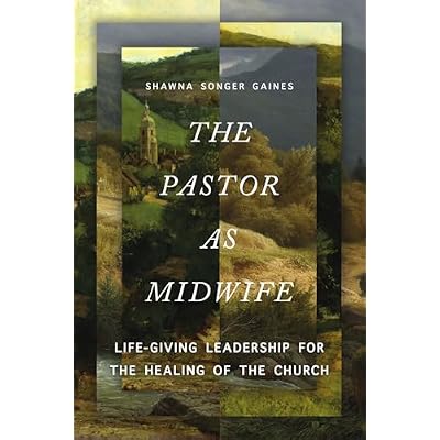 The Pastor as Midwife