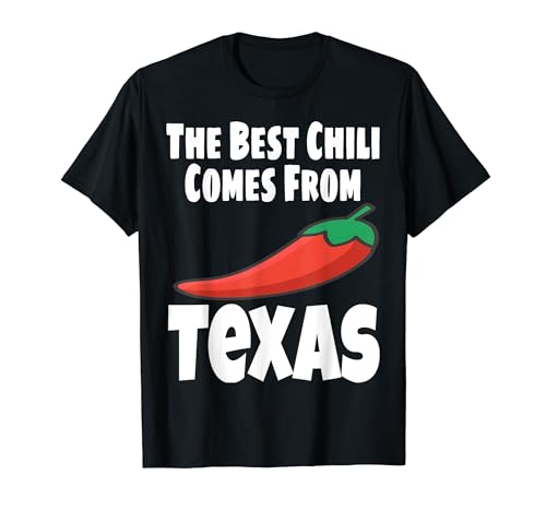 Il miglior peperoncino viene dal Texas Funny Chili Cook Off Foodie Maglietta