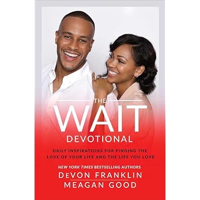 The Wait Devotional: Daily Inspirations for Finding the Love of Your Life and the Life You Love
