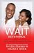 The Wait Devotional: Daily Inspirations for Finding the Love of Your Life and the Life You Love
