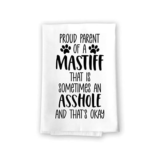 Honey Dew Gifts, Proud Parent of a Mastiff That is Sometimes an Asshole, Funny Pet Kitchen Towels, Absorbent Dog Themed Hand and Dish Towel, 10566