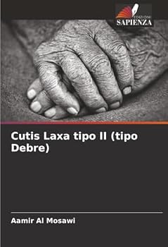 Cutis Laxa tipo II (tipo Debre) (Italian Edition)