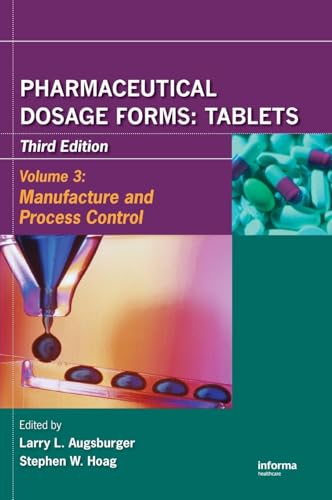 Preisvergleich Produktbild Pharmaceutical Dosage Forms - Tablets: Manufacture and Process Control