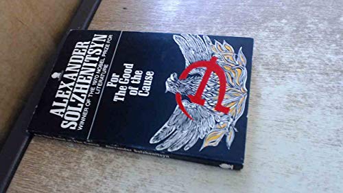 For the Good of the Cause 0722180152 Book Cover