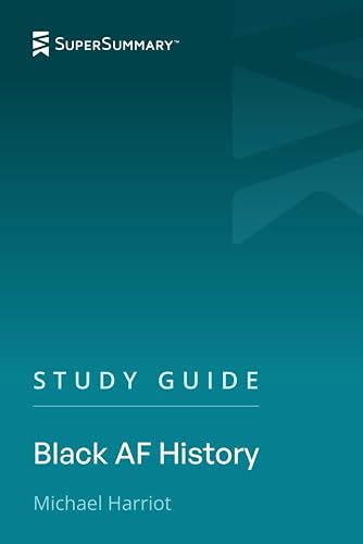 Study Guide: Black AF History by Michael Harriot (SuperSummary)