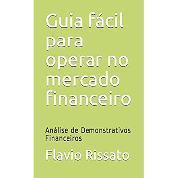 Capa do livro Guia fácil para operar no mercado financeiro: Análise de Demonstrativos Financeiros