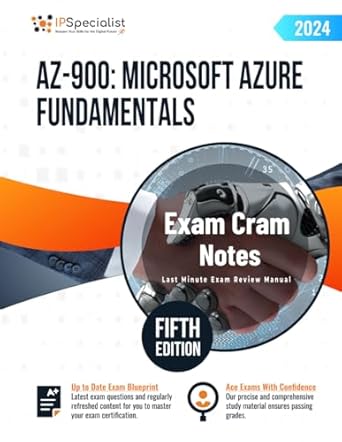 AZ-900: Microsoft Azure Fundamentals Exam Cram Notes: Fifth Edition ...
