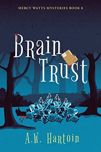 Brain Trust (Mercy Watts Mysteries)
