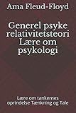 best psyker build  Generel psyke relativitetsteori Lære om psykologi: Lære om tankernes oprindelse Tænkning og Tale