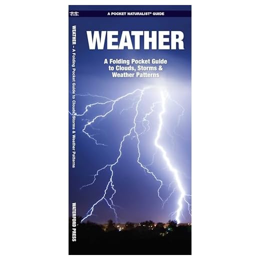 Weather: A Folding Pocket Guide to to Clouds, Storms and Weather Patterns (A Pocket Naturalist Guide)