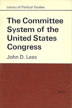 The Committee System of the United States Congress