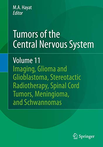 Tumors of the Central Nervous System, Volume 11: Pineal, Pituitary, and Spinal Tumors