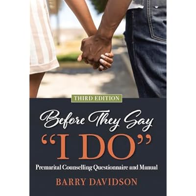 Before They Say "I Do" Premarital Counselling Questionnaire and Manual