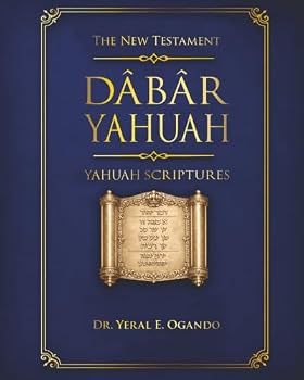 Paperback The New Testament: Dabar Yahuah - Yahuah Scriptures Book