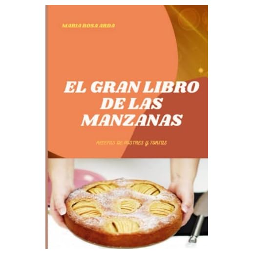 EL GRAN LIBRO DE LAS MANZANAS: RECETAS DE POSTRES Y TORTAS
