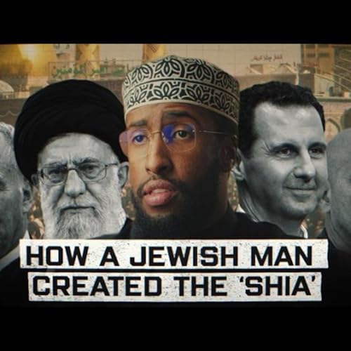 The Origins of The Shia: History, Beliefs, and The Groups That Emerged || Ustadh AbdulRahman Hassan Podcast By  cover art