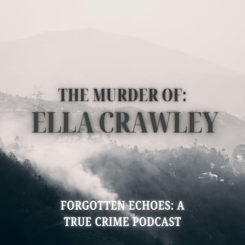 The Murder of Ella Crawley (Winston-Salem, North Carolina)