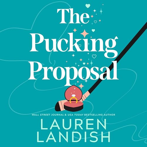 The Pucking Proposal by Lauren Landish episode artwork
