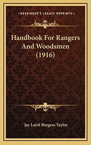 Handbook For Rangers And Woodsmen (1916)