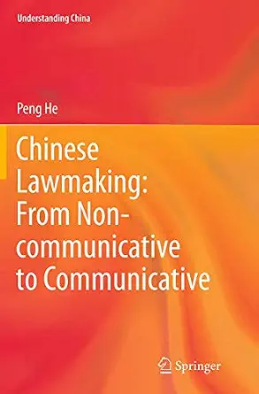 Chinese Lawmaking: From Non-communicative to Communicative Softcover reprint of the original 1st ed. 2014 Edition book cover