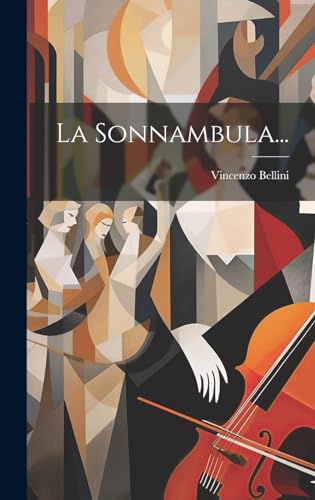 La Sonnambula... (Italian Edition)