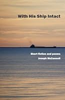 With His Ship Intact 1737794535 Book Cover