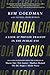 Media Circus: A Look at Private Tragedy in the Public Eye