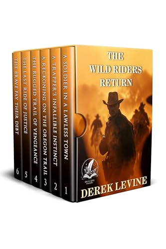 The Wild Riders Return: A Historical Western Adventure Collection (Echoes of the Western Heart) (English Edition)