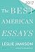 The Best American Essays 2017 (The Best American Series ®)