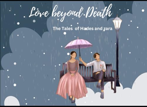 Love beyond Death: The Tales of Hades and zara
