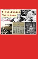 A Stillwater Christmas: a novella 1721041737 Book Cover