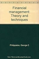 Financial management: Theory and techniques 0816267367 Book Cover