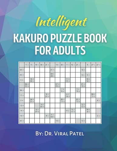 Intelligent Kakuro Puzzle Book for Adults: 150 Kakuro Cross Sums : The Numbers Puzzle Game image 2