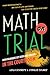 Math on Trial: How Numbers Get Used and Abused in the Courtroom