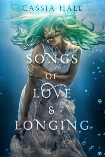 Songs of Love & Longing: Poem & Songs from the Seasons Cycle