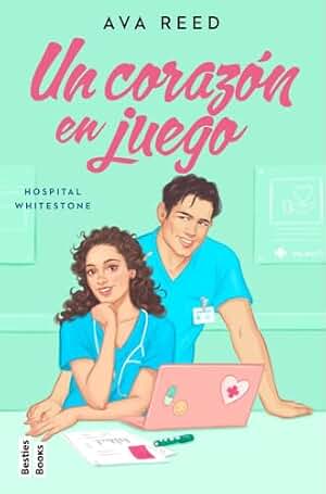 Un corazón en juego (Serie Hospital Whitestone 2) (BestiesBooks)