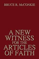 A New Witness for the Articles of Faith 0875796826 Book Cover