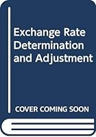 Exchange Rate Determination And Adjustment 0030590086 Book Cover