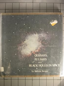 Quasars Pulsars and Black Holes In Space