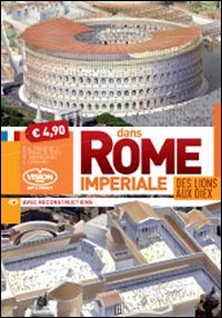 Paperback Dans Rome Imperiale. Des lions aux dieux [French] Book