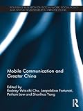 Photo Gallery mobile communication and greater china (routledge research on social work, social policy and social development in greater china) (english edition)