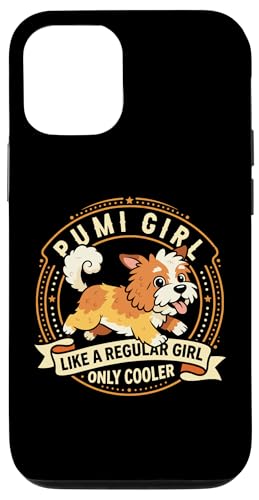 Pumi Girl Like A Regular Girl Only Cooler - �v�~�� �X�}�z�P�[�X iPhone 12/12 Pro �p