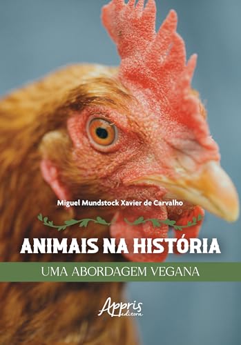 Animais na História: Uma Abordagem Vegana
