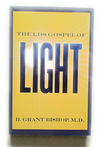 The LDS Gospel of Light 0966836014 Book Cover